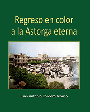 Imagen de REGRESO EN COLOR A LA ASTORGA ETERNA